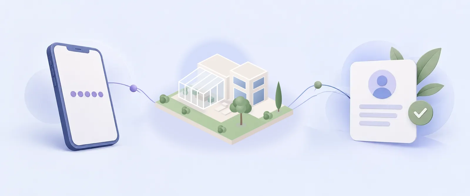 Illustration&nbsp;: un téléphone, une maison prolongée par une véranda vitrée et un contact vérifié, reliés par un même parcours.